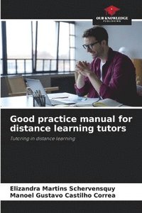 bokomslag Good practice manual for distance learning tutors