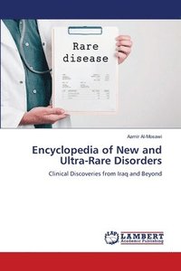 bokomslag Encyclopedia of New and Ultra-Rare Disorders