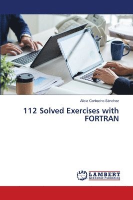 bokomslag 112 Solved Exercises with FORTRAN