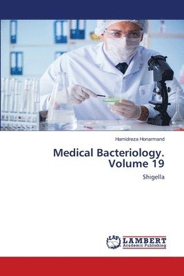 Medical Bacteriology. Volume 19