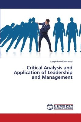 Critical Analysis and Application of Leadership and Management 1