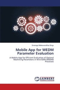 bokomslag Mobile App for WEDM Parameter Evaluation
