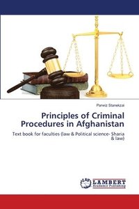 bokomslag Principles of Criminal Procedures in Afghanistan