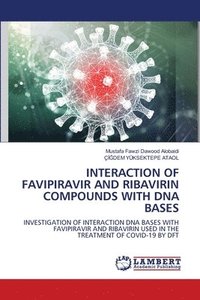 bokomslag Interaction of Favipiravir and Ribavirin Compounds with DNA Bases