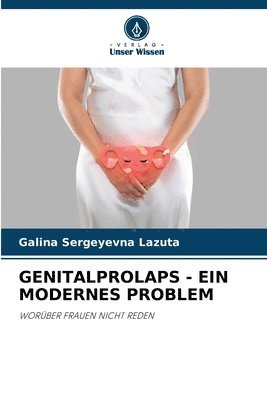 bokomslag Genitalprolaps - Ein Modernes Problem