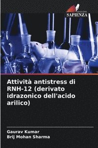 bokomslag Attivit antistress di RNH-12 (derivato idrazonico dell'acido arilico)