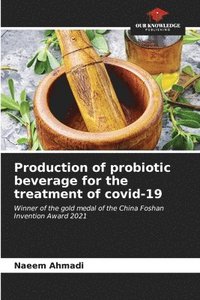 bokomslag Production of probiotic beverage for the treatment of covid-19