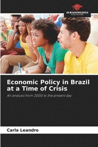 bokomslag Economic Policy in Brazil at a Time of Crisis