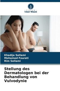 bokomslag Stellung des Dermatologen bei der Behandlung von Vulvodynie