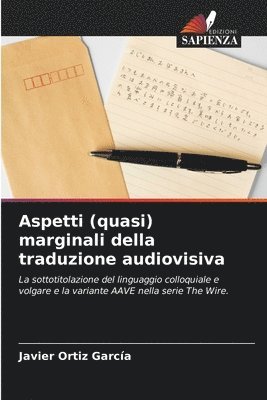 Aspetti (quasi) marginali della traduzione audiovisiva 1