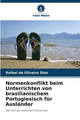 Normenkonflikt beim Unterrichten von brasilianischem Portugiesisch fr Auslnder 1