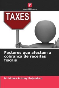 bokomslag Factores que afectam a cobrana de receitas fiscais