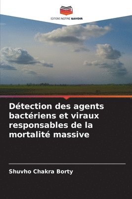 Dtection des agents bactriens et viraux responsables de la mortalit massive 1