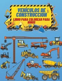 bokomslag Vehculos de Construccin Libro de Colorear para Nios