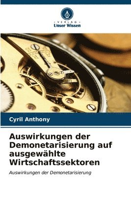 Auswirkungen der Demonetarisierung auf ausgewhlte Wirtschaftssektoren 1