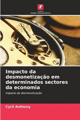 bokomslag Impacto da desmonetizao em determinados sectores da economia