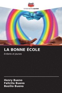 bokomslag La Bonne cole