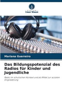 bokomslag Das Bildungspotenzial des Radios fr Kinder und Jugendliche