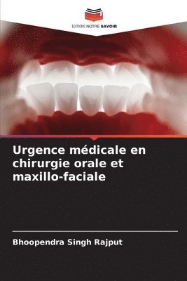 Urgence mdicale en chirurgie orale et maxillo-faciale 1