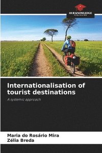 bokomslag Internationalisation of tourist destinations