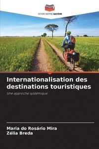 bokomslag Internationalisation des destinations touristiques