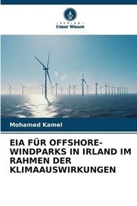 bokomslag Eia Fr Offshore-Windparks in Irland Im Rahmen Der Klimaauswirkungen