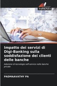 bokomslag Impatto dei servizi di Digi-Banking sulla soddisfazione dei clienti delle banche