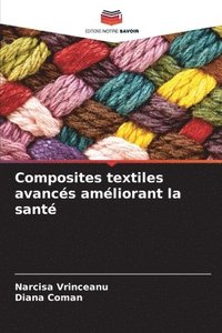 bokomslag Composites textiles avancs amliorant la sant