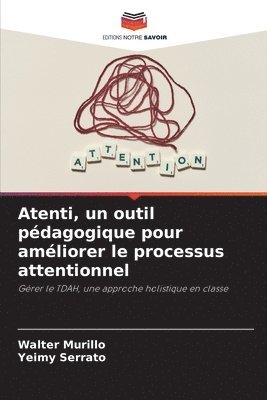 bokomslag Atenti, un outil pdagogique pour amliorer le processus attentionnel