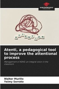 bokomslag Atenti, a pedagogical tool to improve the attentional process