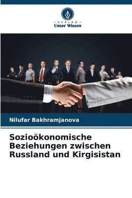 Soziokonomische Beziehungen zwischen Russland und Kirgisistan 1