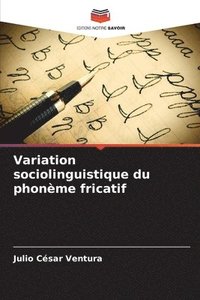 bokomslag Variation sociolinguistique du phonme fricatif