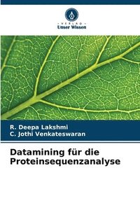 bokomslag Datamining fr die Proteinsequenzanalyse