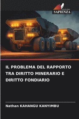 Il Problema del Rapporto Tra Diritto Minerario E Diritto Fondiario 1
