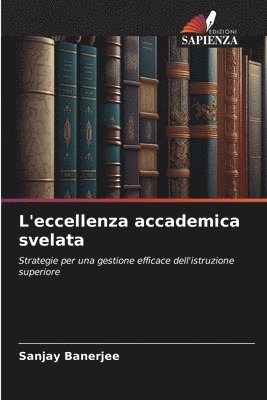 bokomslag L'eccellenza accademica svelata