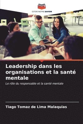 Leadership dans les organisations et la sant mentale 1