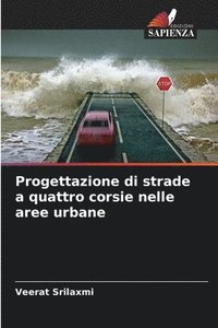 bokomslag Progettazione di strade a quattro corsie nelle aree urbane