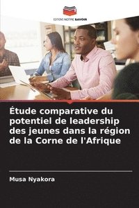 bokomslag tude comparative du potentiel de leadership des jeunes dans la rgion de la Corne de l'Afrique
