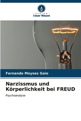 bokomslag Narzissmus und Krperlichkeit bei FREUD