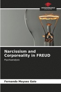 bokomslag Narcissism and Corporeality in FREUD