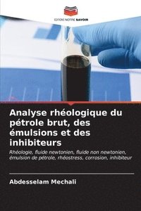 bokomslag Analyse rhologique du ptrole brut, des mulsions et des inhibiteurs