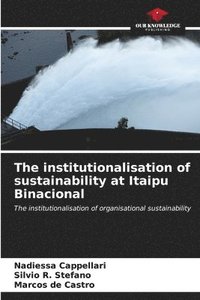 bokomslag The institutionalisation of sustainability at Itaipu Binacional