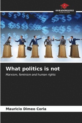 What politics is not 1