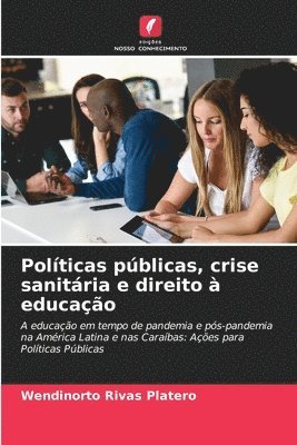 Polticas pblicas, crise sanitria e direito  educao 1