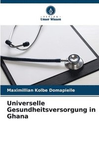 bokomslag Universelle Gesundheitsversorgung in Ghana