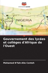 bokomslag Gouvernement des lyces et collges d'Afrique de l'Ouest