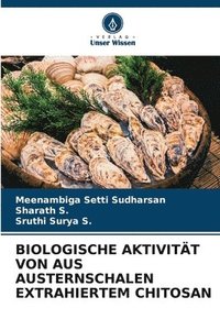 bokomslag Biologische Aktivitt Von Aus Austernschalen Extrahiertem Chitosan