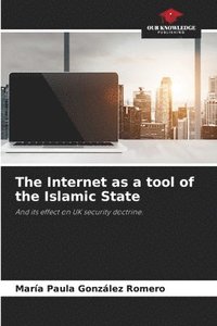 bokomslag The Internet as a tool of the Islamic State