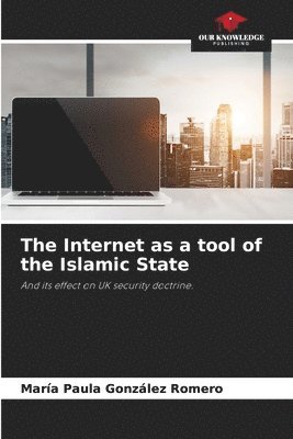 The Internet as a tool of the Islamic State 1