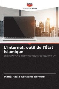 bokomslag L'internet, outil de l'tat islamique